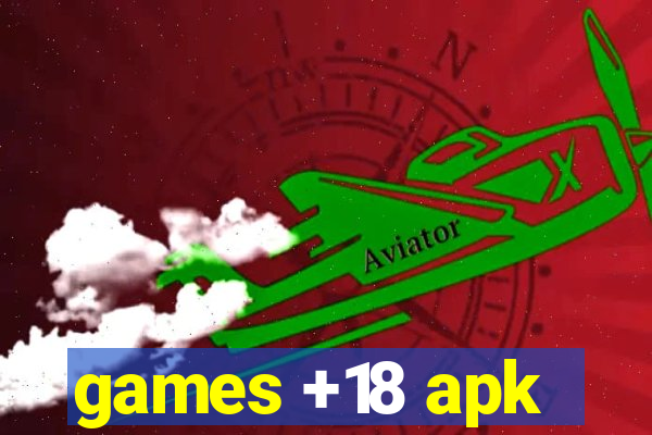 games +18 apk