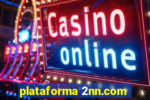 plataforma 2nn.com