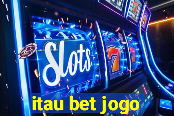 itau bet jogo