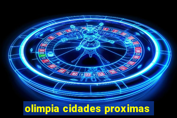 olimpia cidades proximas