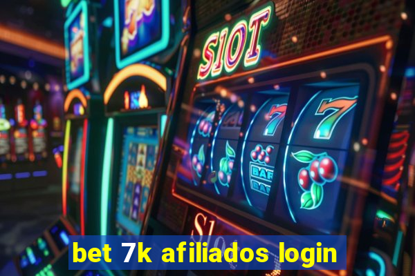 bet 7k afiliados login