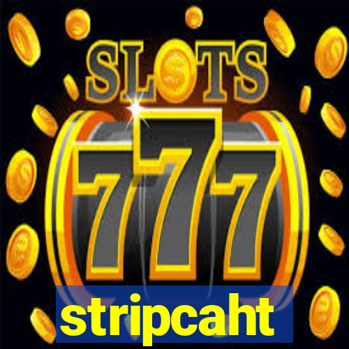 stripcaht