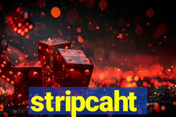 stripcaht