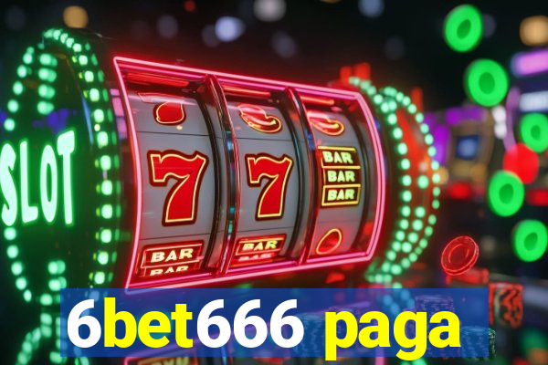 6bet666 paga