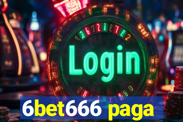 6bet666 paga