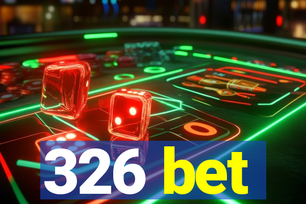 326 bet