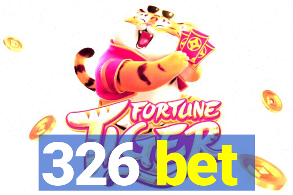 326 bet