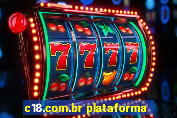 c18.com.br plataforma