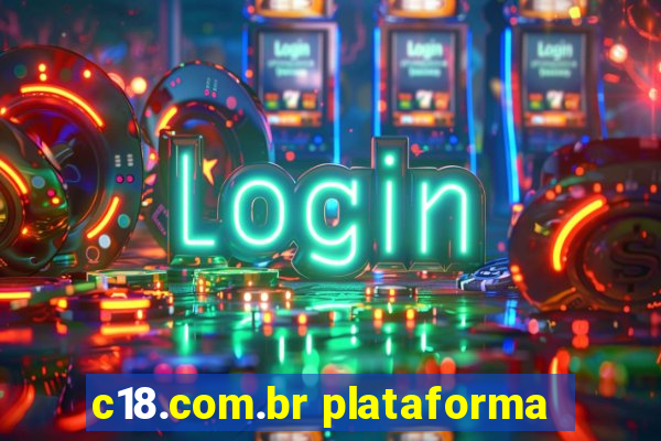 c18.com.br plataforma