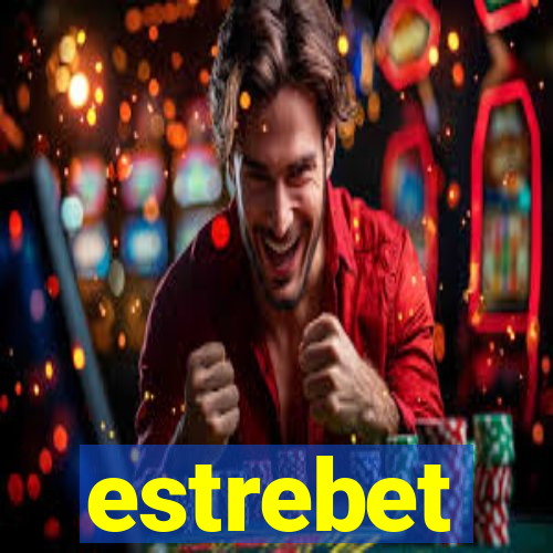 estrebet