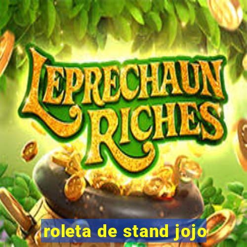 roleta de stand jojo