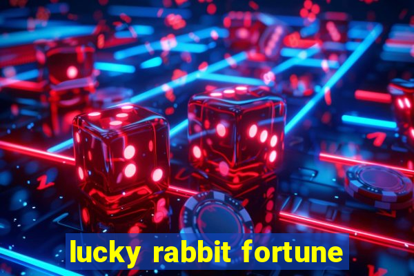 lucky rabbit fortune