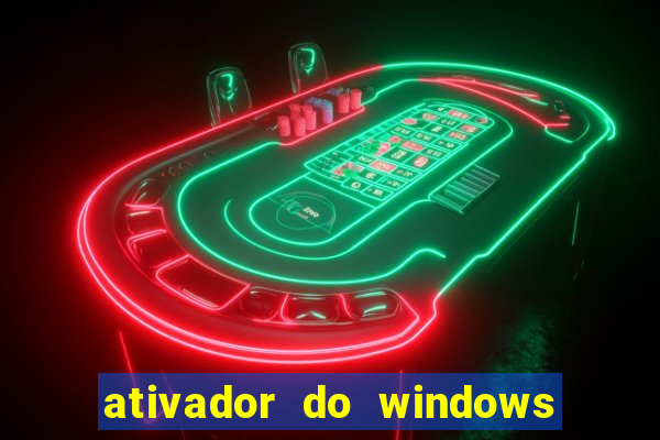 ativador do windows 7 ultimate