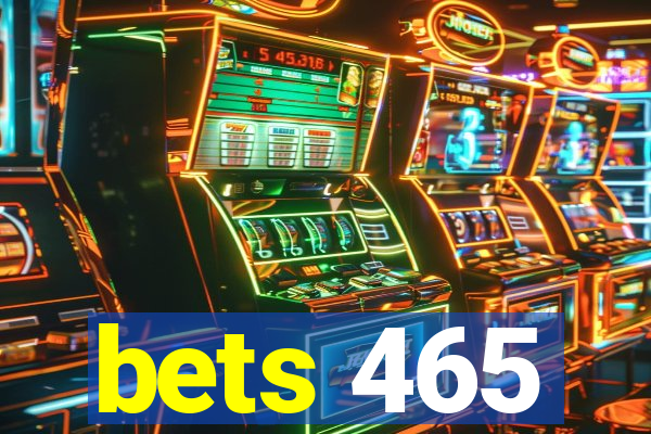 bets 465