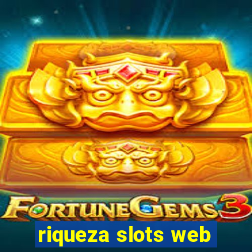 riqueza slots web