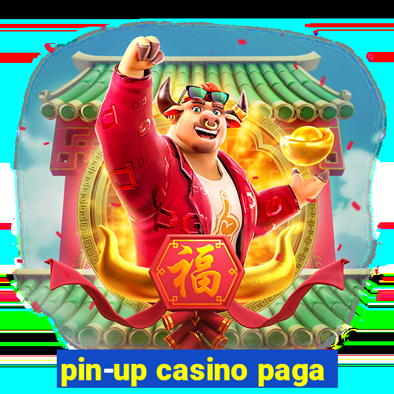 pin-up casino paga