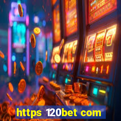 https 120bet com