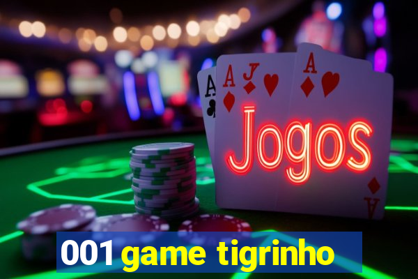 001 game tigrinho