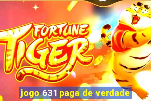 jogo 631 paga de verdade