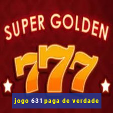 jogo 631 paga de verdade