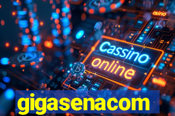 gigasenacom