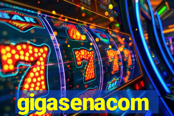 gigasenacom