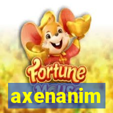 axenanim