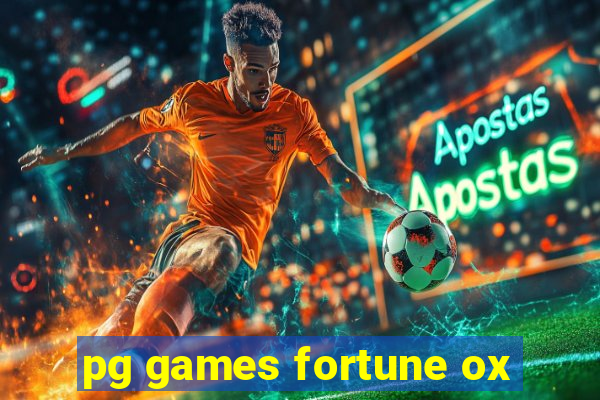 pg games fortune ox