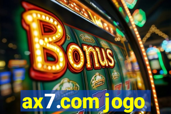 ax7.com jogo