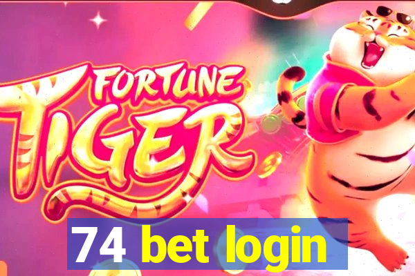 74 bet login