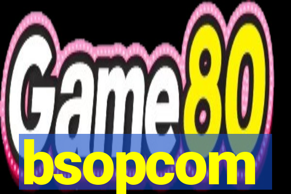 bsopcom