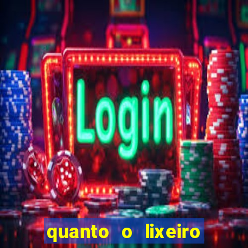 quanto o lixeiro ganha por ano