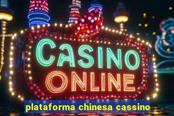 plataforma chinesa cassino