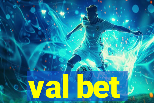 val bet