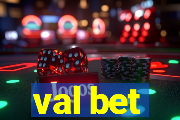 val bet