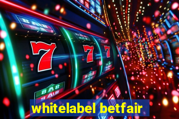 whitelabel betfair