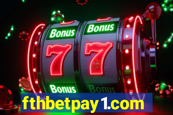 fthbetpay1.com