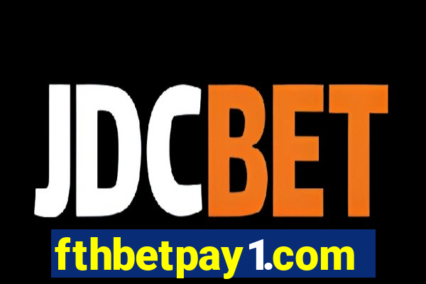 fthbetpay1.com