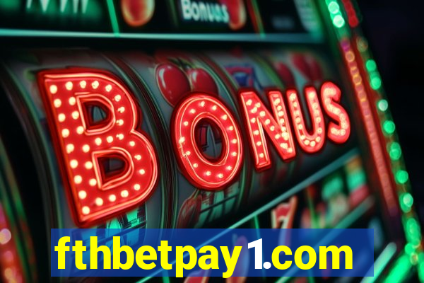 fthbetpay1.com