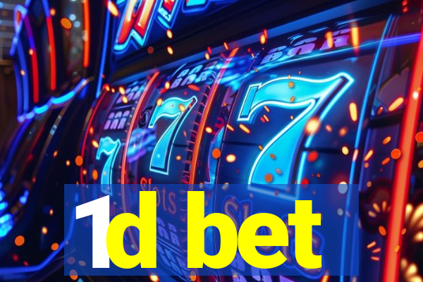 1d bet