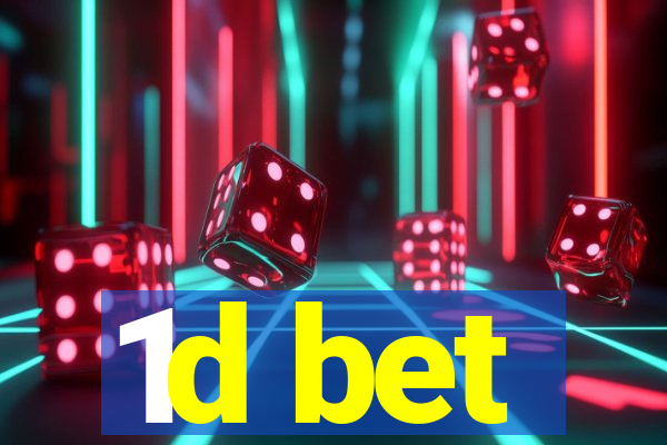 1d bet