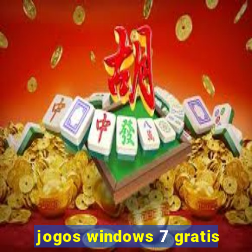 jogos windows 7 gratis