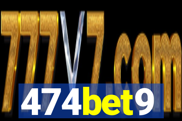 474bet9