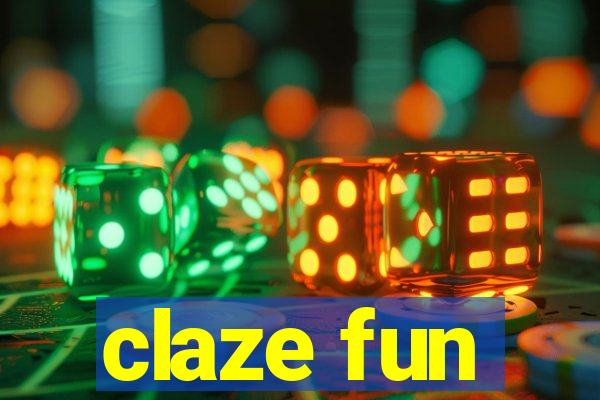 claze fun