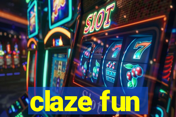 claze fun