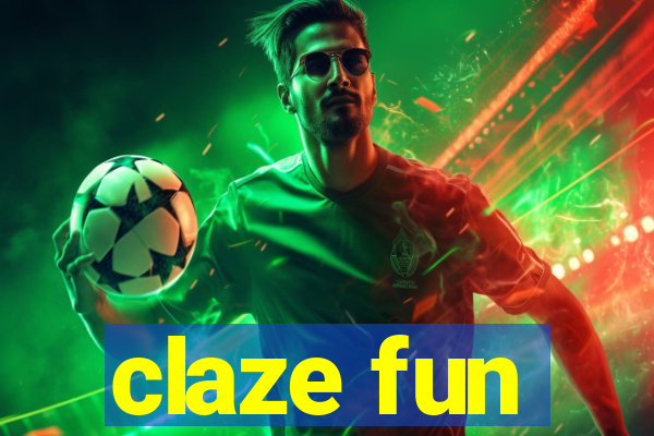 claze fun