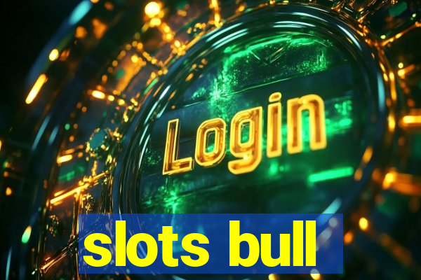 slots bull