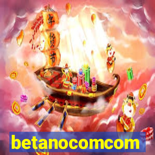 betanocomcom