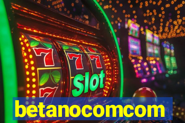 betanocomcom