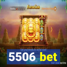 5506 bet